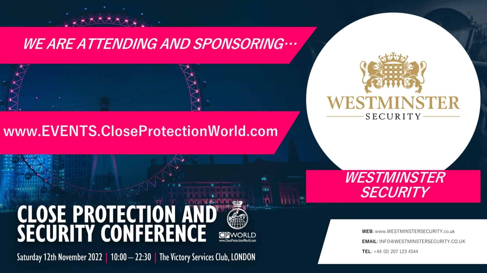 Close Protection World Security and Networking Conference Westminster